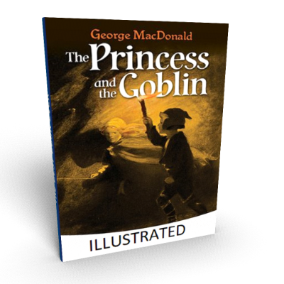 George MacDonald - The Princess and the Goblin