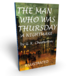 Gilbert Keith Chesterton - The Man Who Was Thursday a Nightmare